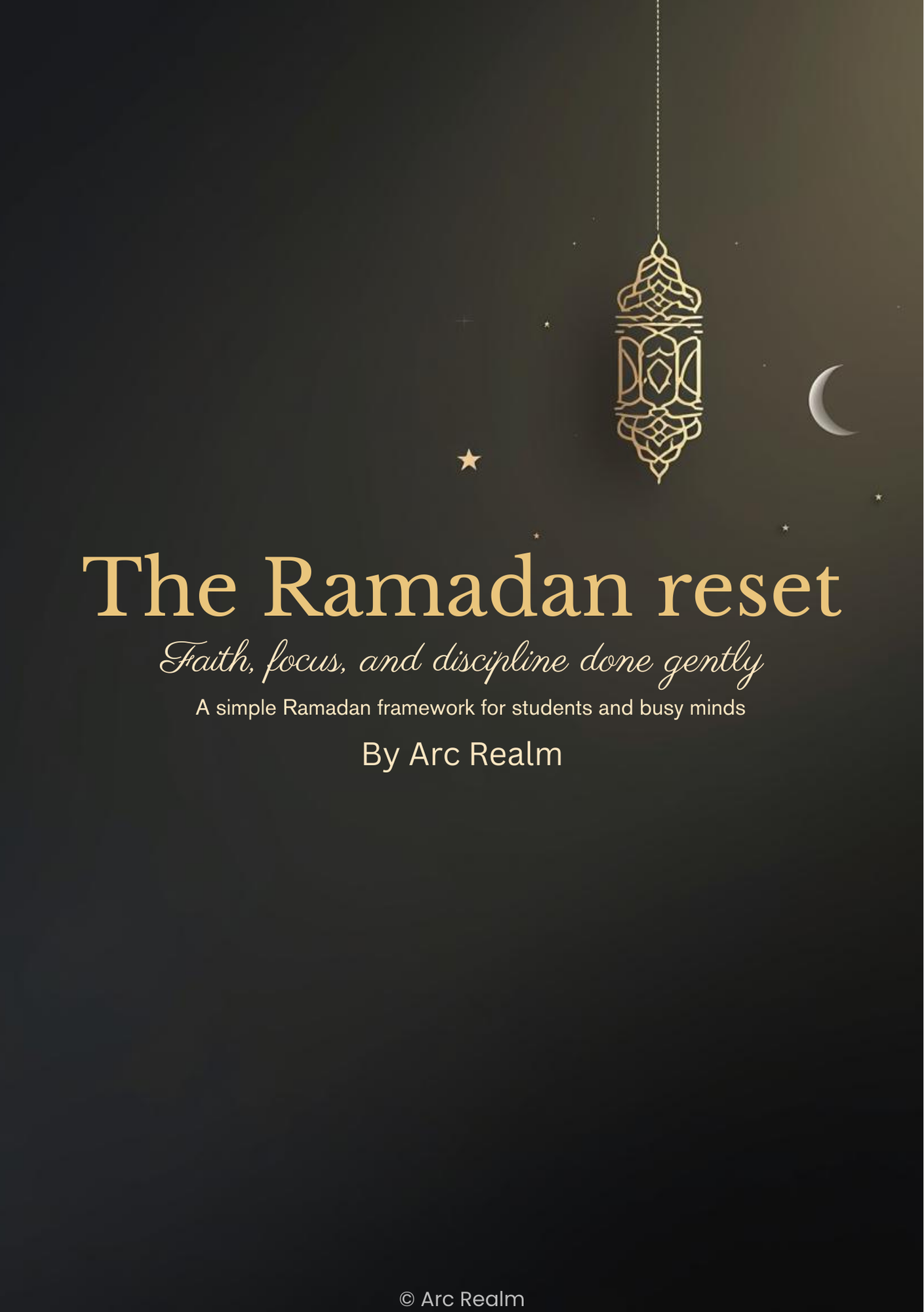 The Ramadan reset - By Arc Realm